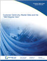 Customer Centricity Master Data and the 360 Degree View